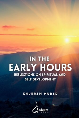 Cover image for In the Early Hours - Reflections on Spiritual and Self development