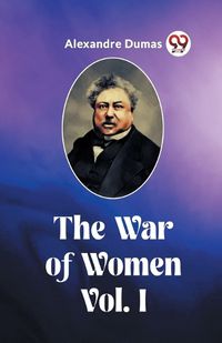 Cover image for The War of Women Vol. I