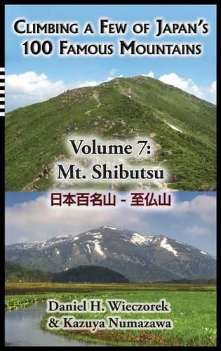 Cover image for Climbing a Few of Japan's 100 Famous Mountains - Volume 7: Mt. Shibutsu