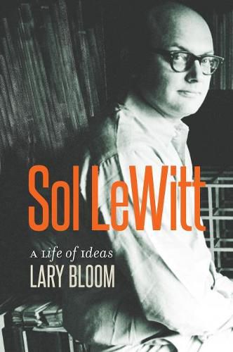 Cover image for Sol LeWitt: A Life of Ideas