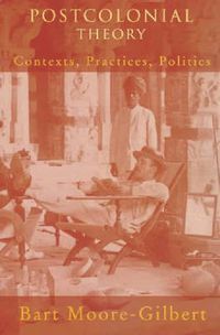Cover image for Postcolonial Theory: Contexts, Practices, Politics
