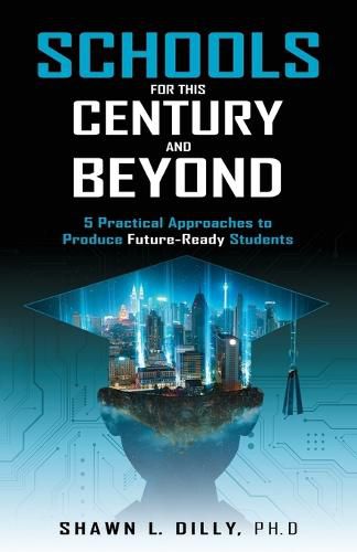 Cover image for Schools for This Century and Beyond