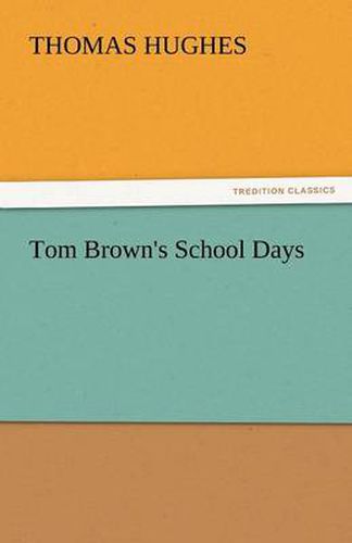 Cover image for Tom Brown's School Days