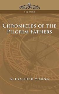 Cover image for Chronicles of the Pilgrim Fathers