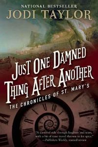 Cover image for Just One Damned Thing After Another: The Chronicles of St. Mary's Book One