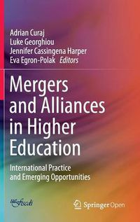 Cover image for Mergers and Alliances in Higher Education: International Practice and Emerging Opportunities