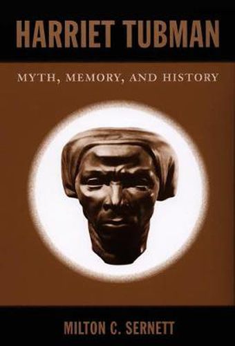 Cover image for Harriet Tubman: Myth, Memory, and History