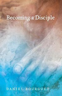 Cover image for Becoming a Disciple