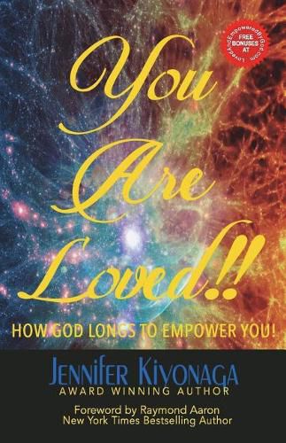 Cover image for You Are Loved!!: How God Longs to Empower You!!!