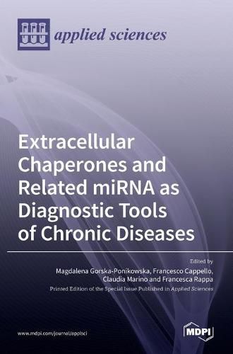 Cover image for Extracellular Chaperones and Related miRNA as Diagnostic Tools of Chronic Diseases