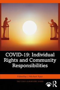 Cover image for COVID-19: Individual Rights and Community Responsibilities