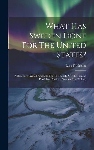 Cover image for What Has Sweden Done For The United States?