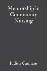 Cover image for Mentorship in Community Nursing: Challenges and Opportunities