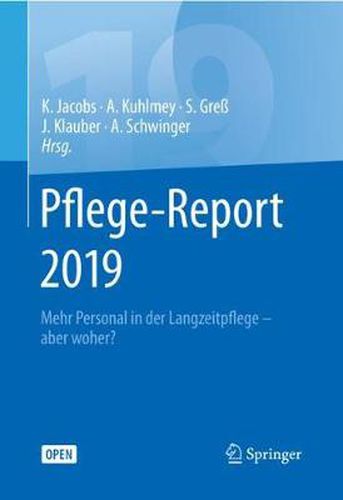 Cover image for Pflege-Report 2019: Mehr Personal in der Langzeitpflege - aber woher?