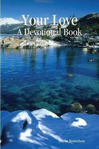 Cover image for Your Love (A Devotional Book)