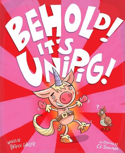 Cover image for Behold! It's Unipig!