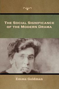 Cover image for The Social Significance of the Modern Drama