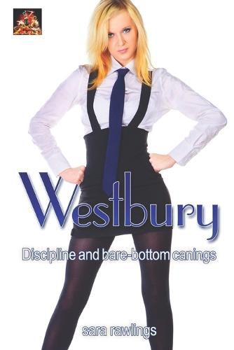 Cover image for Westbury: Discipline and bare-bottom canings