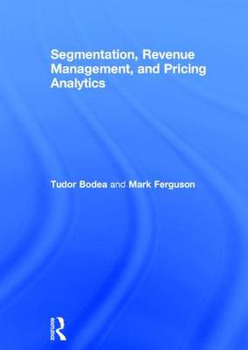 Cover image for Segmentation, Revenue Management and Pricing Analytics