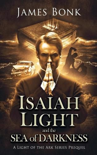 Cover image for Isaiah Light and the Sea of Darkness