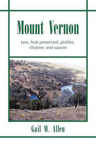 Cover image for Mount Vernon: Jam, Fruit Preserved, Pickles, Chutney and Sauces