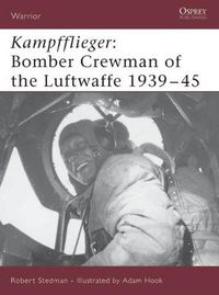 Cover image for Kampfflieger: Bomber Crewman of the Luftwaffe 1939-45