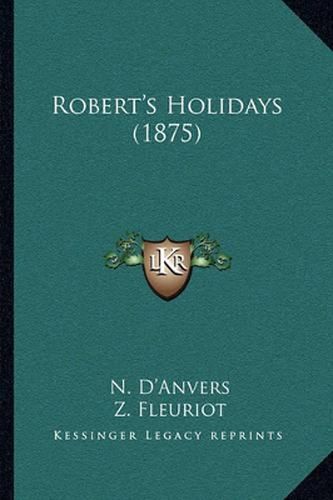 Robert's Holidays (1875)