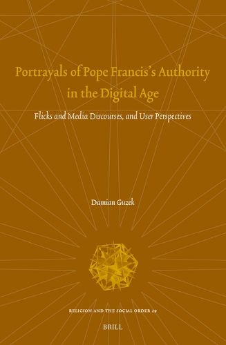 Portrayals of Pope Francis's Authority in the Digital Age