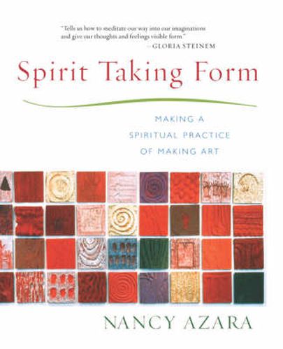 Cover image for Spirit Taking Form: Making a Spiritual Practice of Making Art