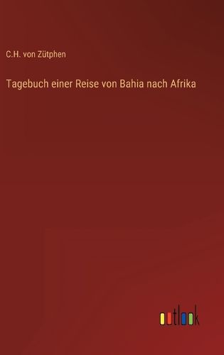 Cover image for Tagebuch einer Reise von Bahia nach Afrika