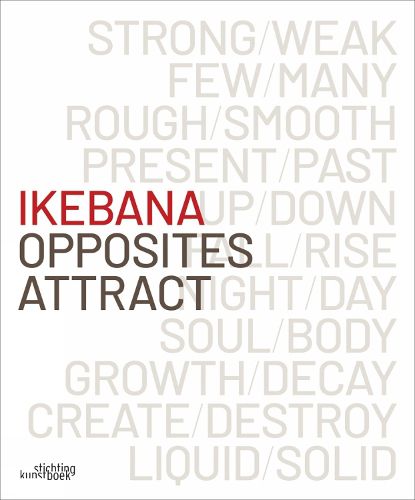 Cover image for Ikebana. Opposites Attract