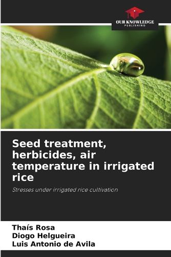 Cover image for Seed treatment, herbicides, air temperature in irrigated rice