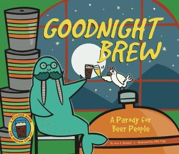 Cover image for Goodnight Brew: A Parody for Beer People