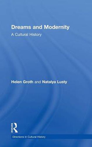 Cover image for Dreams and Modernity: A Cultural History