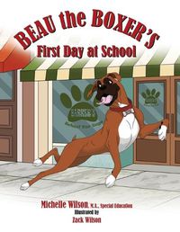 Cover image for Beau the Boxer's First Day at School