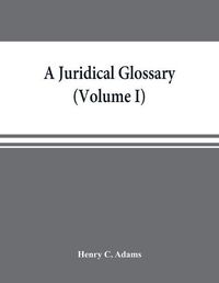 Cover image for A juridical glossary