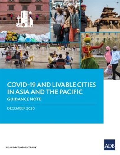 Cover image for COVID-19 and Livable Cities in Asia and the Pacific: Guidance Note