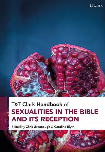 Cover image for T&T Clark Handbook of Sexualities in the Bible and its Reception