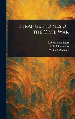 Cover image for Strange Stories of the Civil War