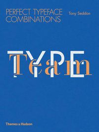 Cover image for Type Team: Perfect Typeface Combinations