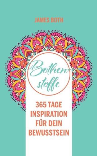 Cover image for Bothenstoffe: 365 Tage Inspiration fur Dein Bewusstsein