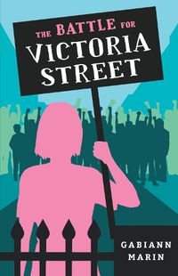 Cover image for The Battle for Victoria Street (My Australian Story)