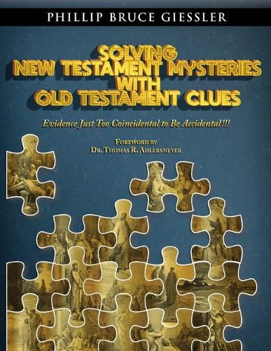 Cover image for Solving New Testament Mysteries With Old Testament Clues