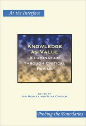 Cover image for Knowledge as Value: Illumination through Critical Prisms