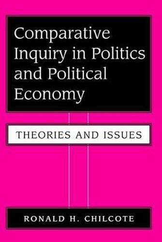 Cover image for Comparative Inquiry in Politics and Political Economy: Theories and Issues