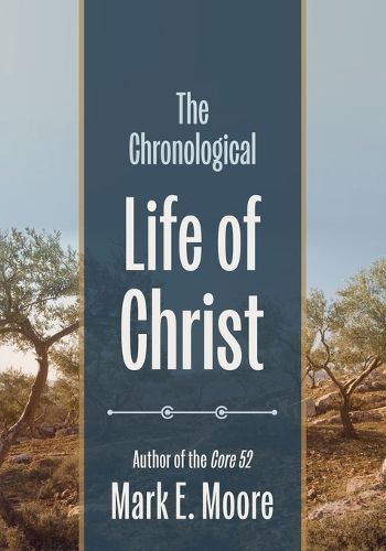 Cover image for The Chronological Life of Christ