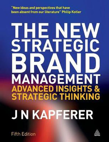 Cover image for The New Strategic Brand Management: Advanced Insights and Strategic Thinking