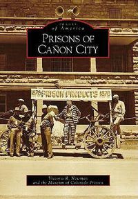 Cover image for Prisons of Canon City Co