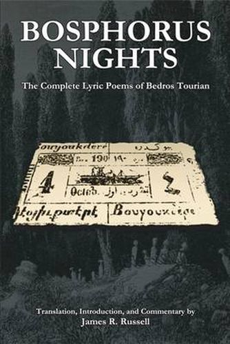 Cover image for Bosphorus Nights: The Complete Lyric Poems of Bedros Tourian