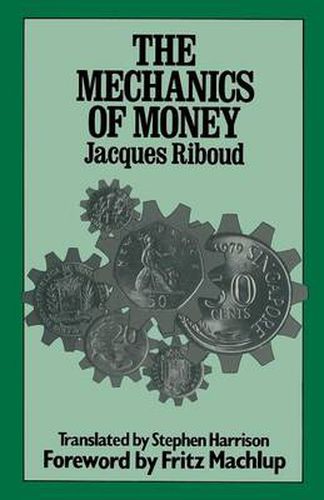 Cover image for The Mechanics of Money